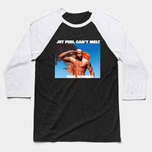 Jet fuel can't melt Yoel Romero Baseball T-Shirt